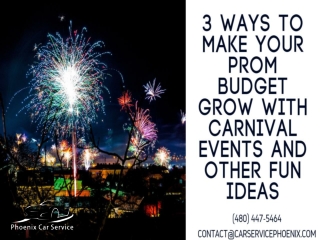 3 Ways to Make Your Prom Budget Grow With Carnival Events and Other Fun Ideas