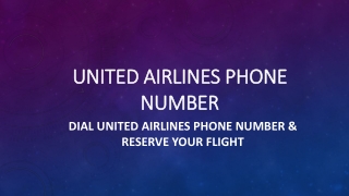 Dial United Airlines Phone Number & Reserve Your Flight