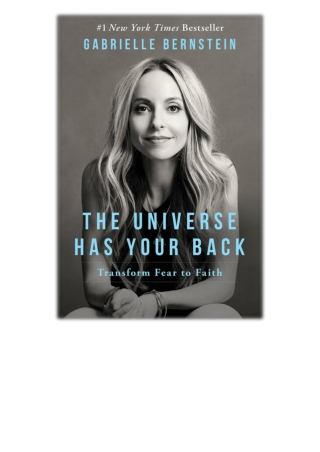 DOWNLOAD [PDF EPUB] The Universe Has Your Back By Gabrielle Bernstein [EBOOK KINDLE]