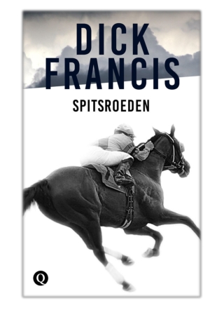 [PDF] Free Download Spitsroeden By Dick Francis