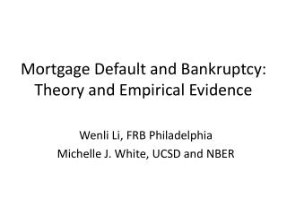 Mortgage Default and Bankruptcy: Theory and Empirical Evidence
