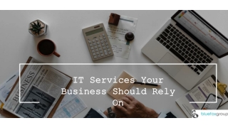 IT Services Your Business Should Rely On