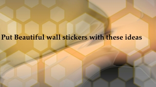 Stickerfool - Put Beautiful wall stickers with these ideas