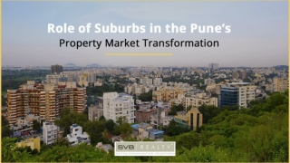 Role of Suburbs in the Pune’s Property Market Transformation