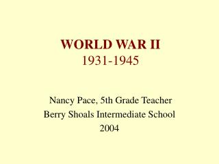 WORLD WAR II 1931-1945