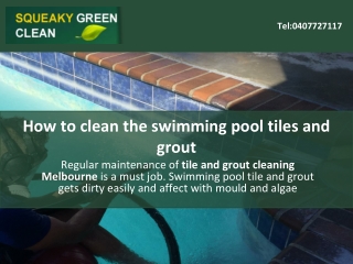 How to clean the swimming pool tiles and grout