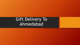 Gift Delivery To Ahmedabad || Indiagift