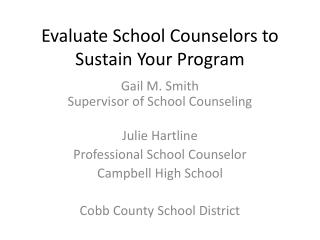 Evaluate School Counselors to Sustain Your Program