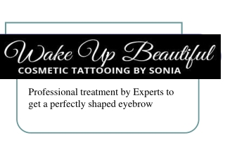 Professional treatment by Experts to get a perfectly shaped eyebrow