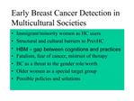 Early Breast Cancer Detection in Multicultural Societies