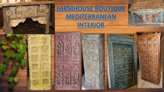 Farmhouse boutique mediterranean interior