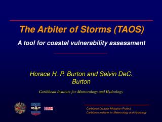 The Arbiter of Storms (TAOS) A tool for coastal vulnerability assessment