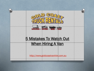 5 Mistakes To Watch Out When Hiring A Van