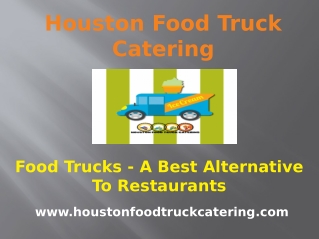 Food Trucks - A Best Alternative To Restaurants