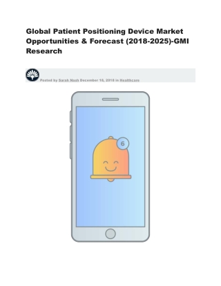 Global Patient Positioning Device Market Opportunities & Forecast (2018-2025)-GMI Research