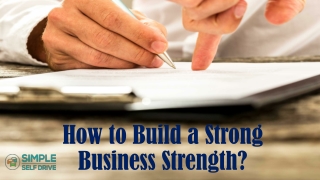 How to Build a Strong Business Strength?