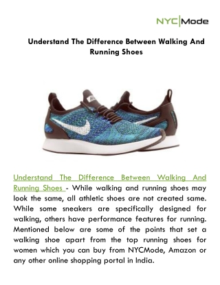 Understand The Difference Between Walking And Running Shoes