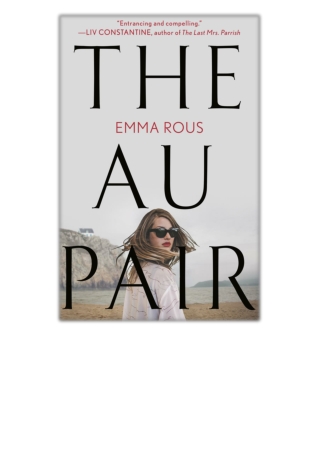 DOWNLOAD [PDF EPUB] The Au Pair By Emma Rous [EBOOK KINDLE]