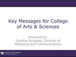 Key Messages for College of Arts Sciences