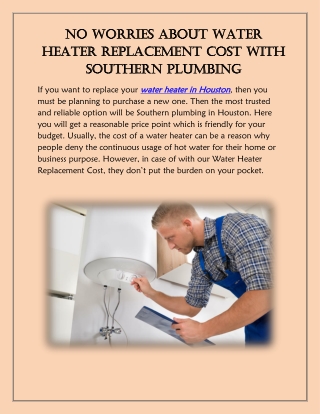 No Worries About Water Heater Replacement Cost With Southern Plumbing