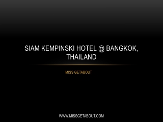 Siam Kempinski Hotel @ Bangkok, Thailand