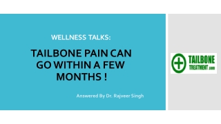 Wellness Talks By Best Tailbone Treatment Specialist | Dr. Rajveer Singh