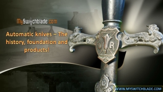 Automatic knives – The history, foundation and products!