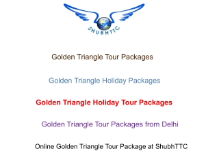 Golden Triangle Holiday Tour Packages | Golden Triangle Tour Package at ShubhTTC