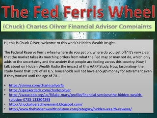 The Fed Ferris Wheel - (Chuck) Charles Oliver Financial Advisor Complaints