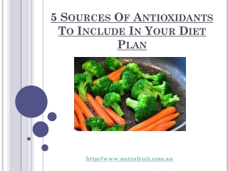 5 Sources Of Antioxidants To Include In Your Diet Plan