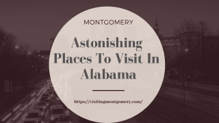 Most Incredible Places To Visit In Alabama