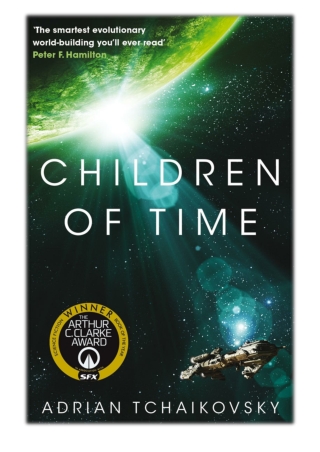 [PDF] Free Download Children of Time By Adrian Tchaikovsky