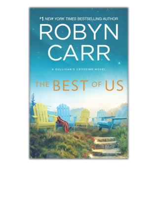 DOWNLOAD [PDF EPUB] The Best of Us By Robyn Carr [EBOOK KINDLE]