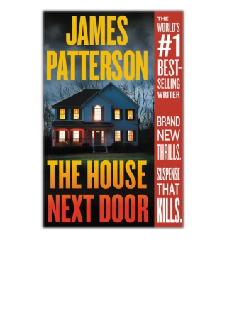 DOWNLOAD [PDF EPUB] The House Next Door By James Patterson [EBOOK KINDLE]