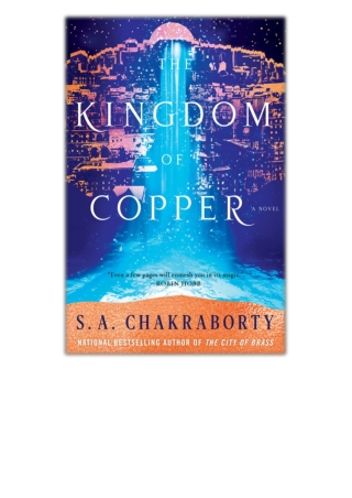 DOWNLOAD [PDF EPUB] The Kingdom of Copper By S.A. Chakraborty [EBOOK KINDLE]