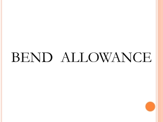 BEND ALLOWANCE