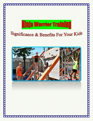 Ninja Warrior Training - Significance & Benefits For Your Kids
