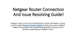 Netgear Router Connection And Issue Resolving Guide!