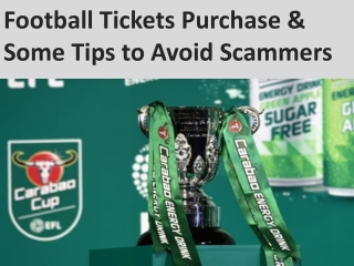 Football Tickets Purchase & Some Tips to Avoid Scammers