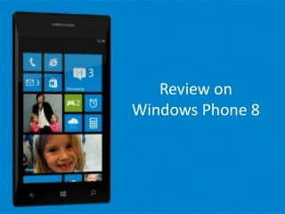 Reviews on Windows Phone 8