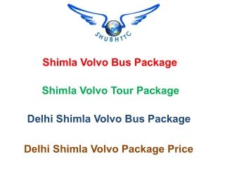 Best of Shimla Volvo Bus Package | Shimla Tour Package - ShubhTTC