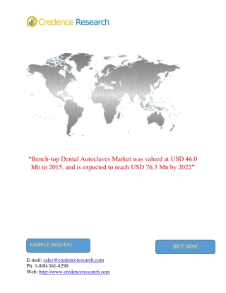 Global Bench-Top Dental Autoclaves Market To Reach Worth USD 76.3 Mn By 2022: Growing Dental Prosthetics Surgeries To Dr