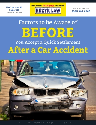 Factors to be Aware of Before You Accept a Quick Settlement After a Car Accident