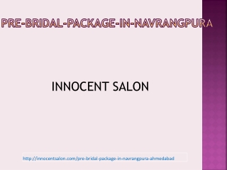 Best Pre Bridal Package and Bridal Makeup in Navarangpura Ahmedabad