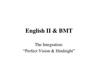 English II & BMT