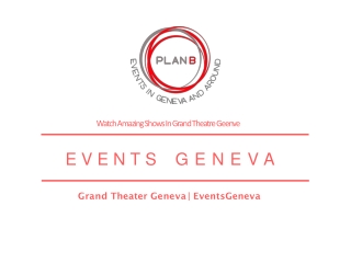 Grand Theatre Geneve & Theatre Du Leman