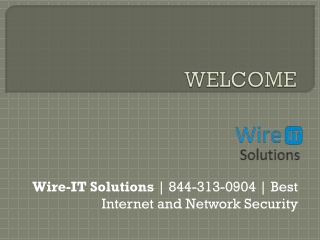 Wire-IT Solutions | 844-313-0904 | Best Internet Services