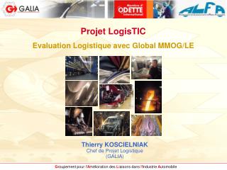 Projet LogisTIC Evaluation Logistique avec Global MMOG/LE