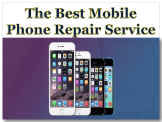 The Best Mobile Phone Repair Service