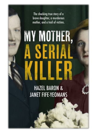[PDF] Free Download My Mother, a Serial Killer By Hazel Baron